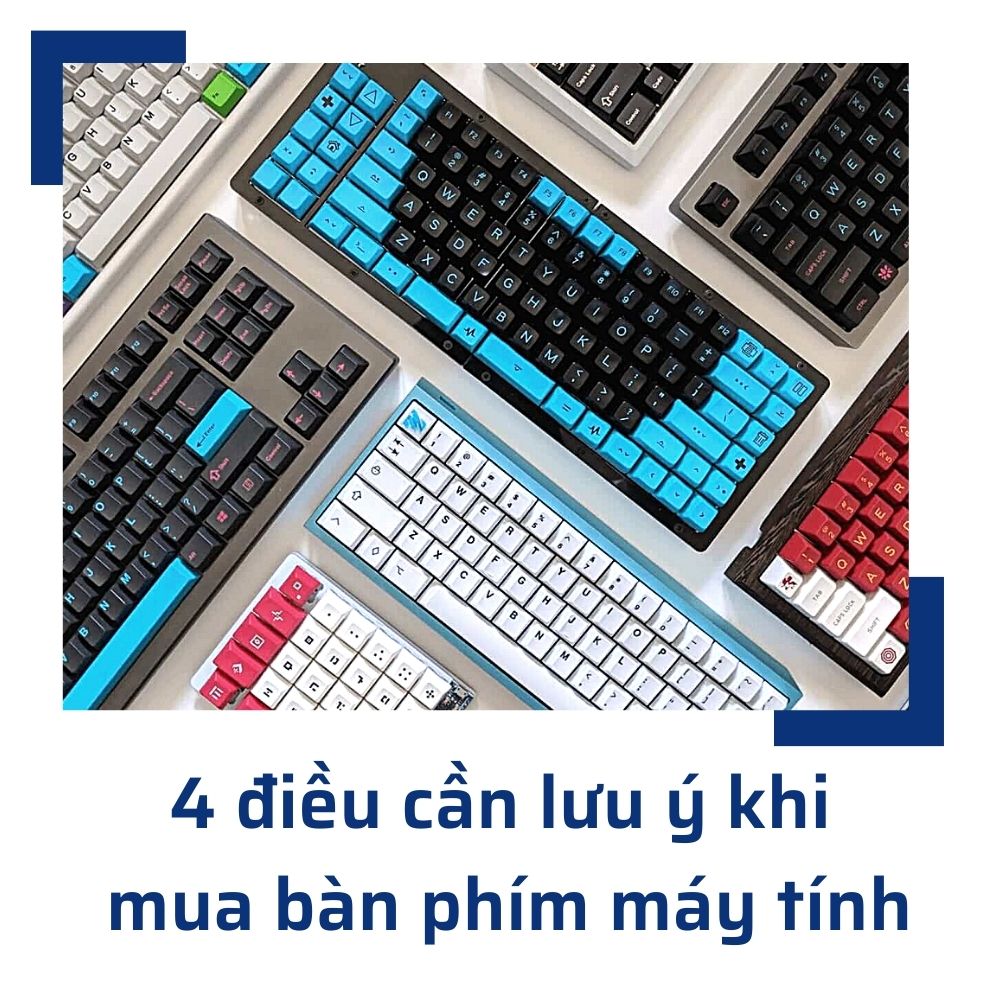 4 điều cần lưu ý khi mua bàn phím máy tính